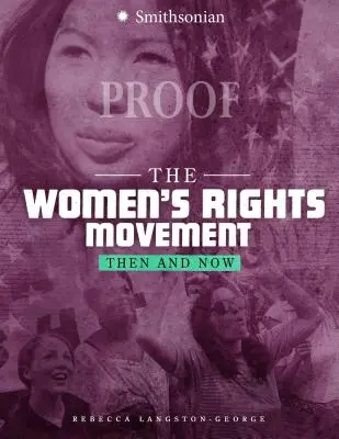 Ruch na rzecz praw kobiet: Wtedy i teraz - The Women's Rights Movement: Then and Now