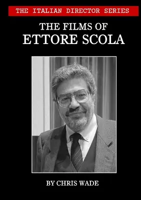 Seria „Włoski reżyser”: Filmy Ettore Scoli - The Italian Director Series: The Films of Ettore Scola