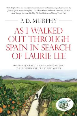 Gdy szedłem przez Hiszpanię w poszukiwaniu Laurie Lee - As I Walked Out Through Spain in Search of Laurie Lee