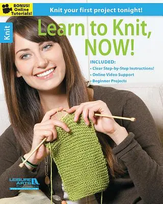 Naucz się robić na drutach, teraz! - Learn to Knit, Now!