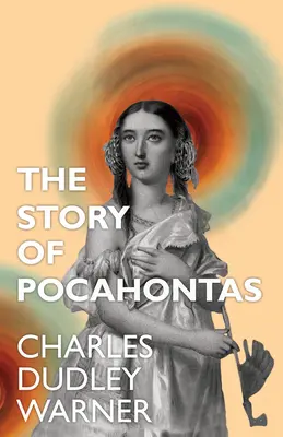 Historia Pocahontas - The Story of Pocahontas