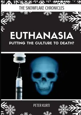 Eutanazja: Uśmiercanie kultury? - Euthanasia: Putting the Culture to Death?