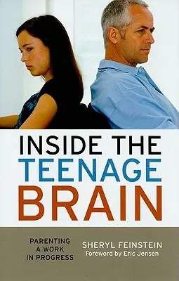 Wewnątrz mózgu nastolatka: Rodzicielstwo w toku - Inside the Teenage Brain: Parenting a Work in Progress