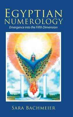 Numerologia egipska: Pojawienie się w Piątym Wymiarze - Egyptian Numerology: Emergence into the Fifth Dimension
