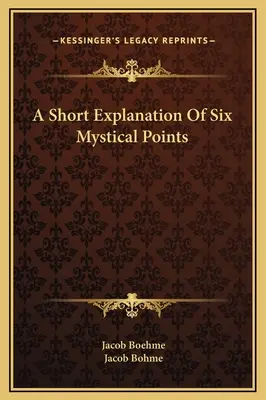 Krótkie wyjaśnienie sześciu mistycznych punktów - A Short Explanation Of Six Mystical Points