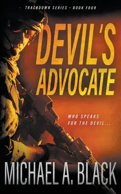 Adwokat diabła: Thriller wojskowy Steve'a Wolfa - Devil's Advocate: A Steve Wolf Military Thriller