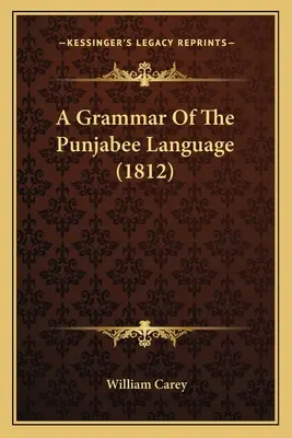 Gramatyka języka pendżabskiego (1812) - A Grammar Of The Punjabee Language (1812)