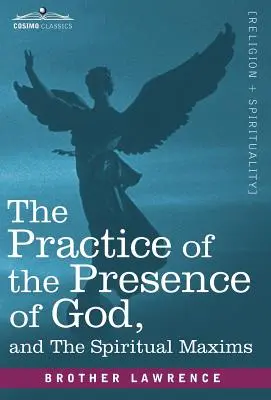 Praktyka obecności Boga i maksymy duchowe - The Practice of the Presence of God and the Spiritual Maxims