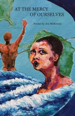 Na łasce samych siebie - At the Mercy of Ourselves