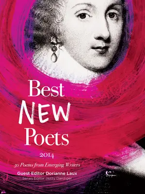 Najlepsi nowi poeci: 50 wierszy od wschodzących pisarzy - Best New Poets: 50 Poems from Emerging Writers