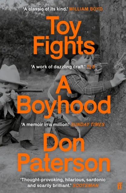 Toy Fights - A Boyhood - „Klasyka gatunku” William Boyd - Toy Fights - A Boyhood - 'A classic of its kind' William Boyd