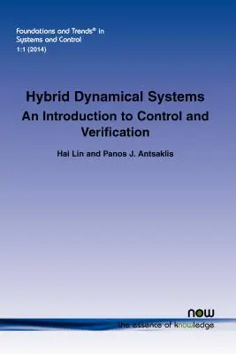 Hybrydowe systemy dynamiczne: Wprowadzenie do kontroli i weryfikacji - Hybrid Dynamical Systems: An Introduction to Control and Verification