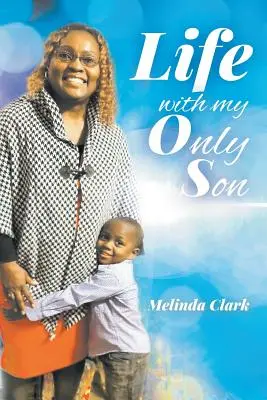 Życie z moim jedynym synem - Life With My Only Son