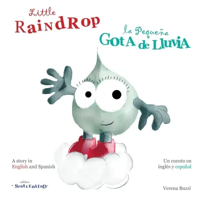 Mała kropla deszczu - la Pequea Gota de Lluvia - Little Raindrop - la Pequea Gota de Lluvia