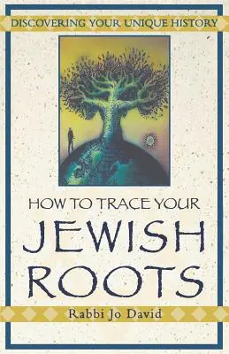 Jak prześledzić swoje żydowskie korzenie - How to Trace Your Jewish Roots