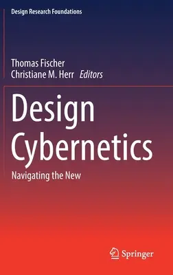 Cybernetyka projektowa: Navigating the New - Design Cybernetics: Navigating the New