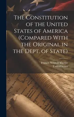 Konstytucja Stanów Zjednoczonych Ameryki (w porównaniu z oryginałem w Departamencie Stanu) - The Constitution of the United States of America (compared With the Original in the Dept. of State)