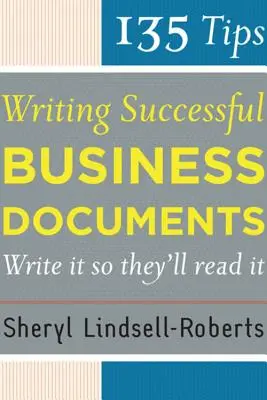 135 wskazówek dotyczących pisania skutecznych dokumentów biznesowych - 135 Tips for Writing Successful Business Documents