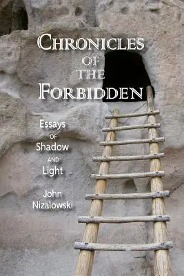 Kroniki zakazanego: Eseje o cieniu i świetle - Chronicles of the Forbidden: Essays of Shadow and Light