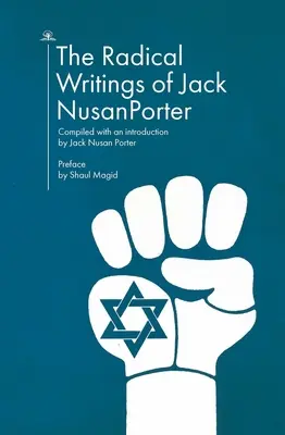 Radykalne pisma Jacka Nusana Portera - The Radical Writings of Jack Nusan Porter