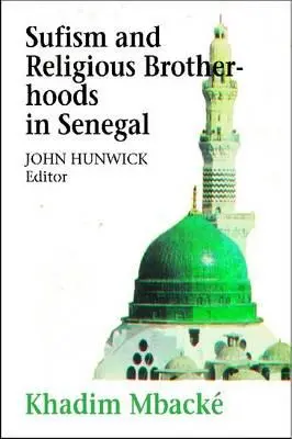 Sufizm i bractwa religijne w Senegalu - Sufism and Religious Brotherhoods in Senegal