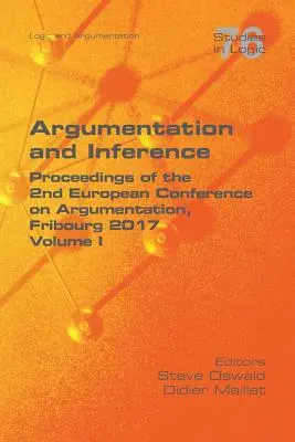 Argumentacja i wnioskowanie I: Proceedings of the 2nd European Conference on Argumentation - Argumentation and Inference I: Proceedings of the 2nd European Conference on Argumentation