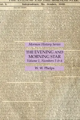 Gwiazda Wieczorna i Poranna, tom 1, numery 5 i 6: Seria historii mormonów - The Evening and Morning Star Volume 1, Numbers 5 & 6: Mormon History Series