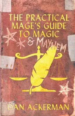 Praktyczny przewodnik maga po magii i chaosie - The Practical Mage's Guide to Magic and Mayhem