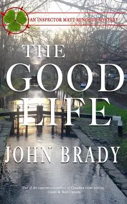 The Good Life: Tajemnica inspektora Matta Minogue'a - The Good Life: An Inspector Matt Minogue Mystery