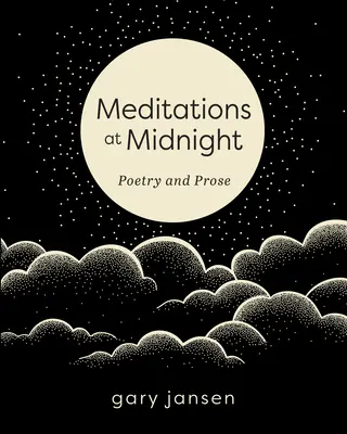 Medytacje o północy: Poezja i proza - Meditations at Midnight: Poetry and Prose