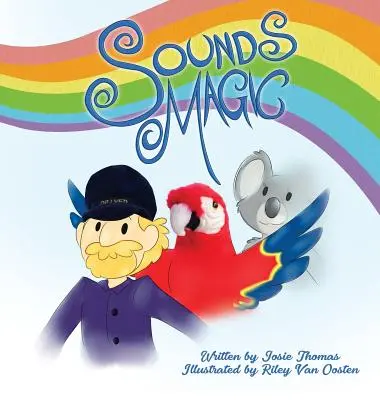 Sounds Magic: Książka dla dzieci, która zachęca do muzycznej kreatywności! - Sounds Magic: A children's book that encourages Musical Creativity!