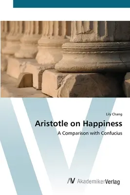 Arystoteles o szczęściu - Aristotle on Happiness