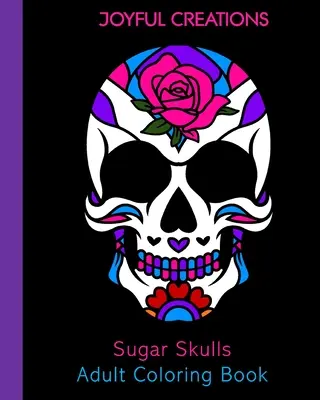 Kolorowanka dla dorosłych z cukrowymi czaszkami - Sugar Skulls Adult Coloring Book