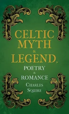 Mity i legendy celtyckie, Poezja i romanse - Celtic Myth & Legend, Poetry & Romance