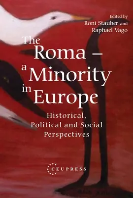 Romowie - mniejszość w Europie: perspektywy historyczne, polityczne i społeczne - The Roma - A Minority in Europe: Historical, Political and Social Perspectives