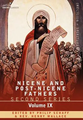 Ojcowie Nicejscy i Post-Nicejscy: Seria druga, tom IX Hilary z Poitiers, Jan Damasceński - Nicene and Post-Nicene Fathers: Second Series, Volume IX Hilary of Poitiers, John of Damascus