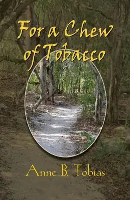 Za żucie tytoniu - For a Chew of Tobacco