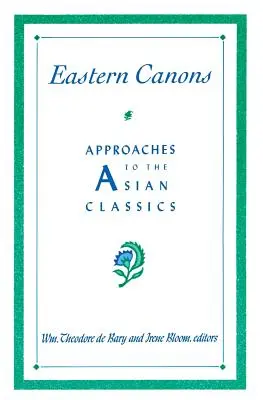 Kanony wschodnie: Podejścia do klasyki azjatyckiej - Eastern Canons: Approaches to the Asian Classics