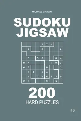 Sudoku Jigsaw - 200 trudnych łamigłówek 9x9 (tom 8) - Sudoku Jigsaw - 200 Hard Puzzles 9x9 (Volume 8)