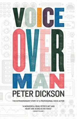 Voiceover Man: Niezwykła historia profesjonalnego aktora głosowego - Voiceover Man: The Extraordinary Story Of A Professional Voice Actor