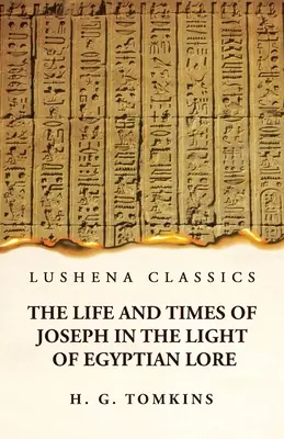 Życie i czasy Józefa w świetle egipskiej wiedzy - The Life and Times of Joseph in the Light of Egyptian Lore