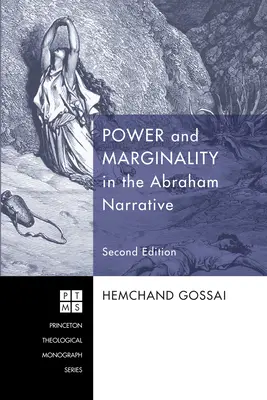 Władza i marginalność w narracji o Abrahamie - wydanie drugie - Power and Marginality in the Abraham Narrative - Second Edition