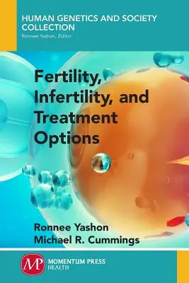 Płodność, niepłodność i opcje leczenia - Fertility, Infertility and Treatment Options