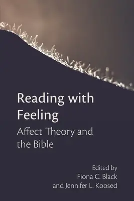 Czytanie z uczuciem: Teoria afektu i Biblia - Reading with Feeling: Affect Theory and the Bible