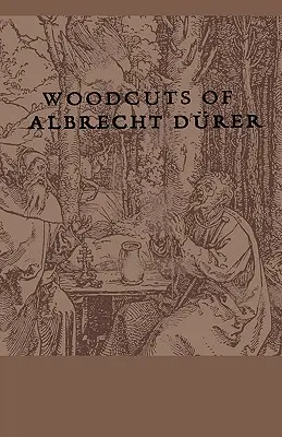 Drzeworyty Albrechta Durera - Woodcuts Of Albrecht Durer