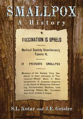 Ospa prawdziwa: Historia - Smallpox: A History