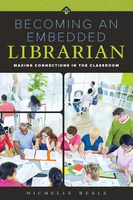 Stawanie się bibliotekarzem osadzonym: Nawiązywanie kontaktów w klasie - Becoming an Embedded Librarian: Making Connections in the Classroom