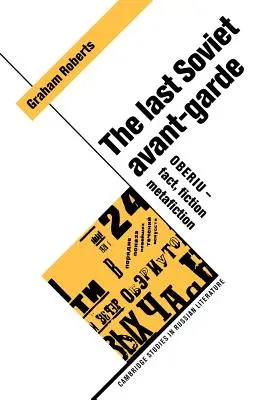 Ostatnia radziecka awangarda: Oberiu - fakt, fikcja, metafikcja - The Last Soviet Avant-Garde: Oberiu - Fact, Fiction, Metafiction