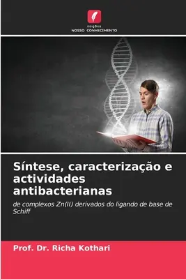 Skład, charakterystyka i działanie przeciwbakteryjne - Sntese, caracterizao e actividades antibacterianas