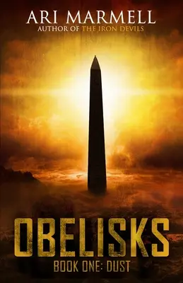 Obeliski, Księga pierwsza: Pył - Obelisks, Book One: Dust